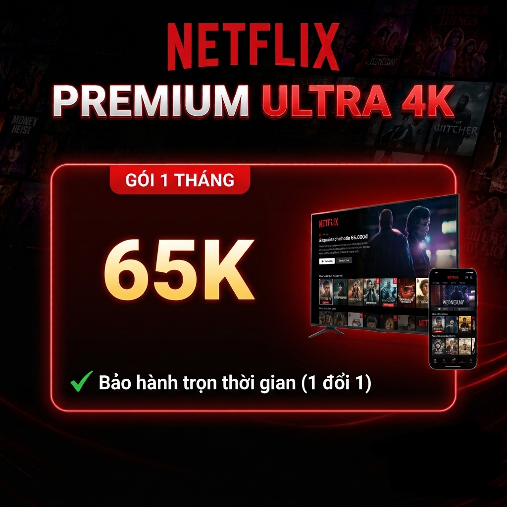 Nexflix premium bảo hành full