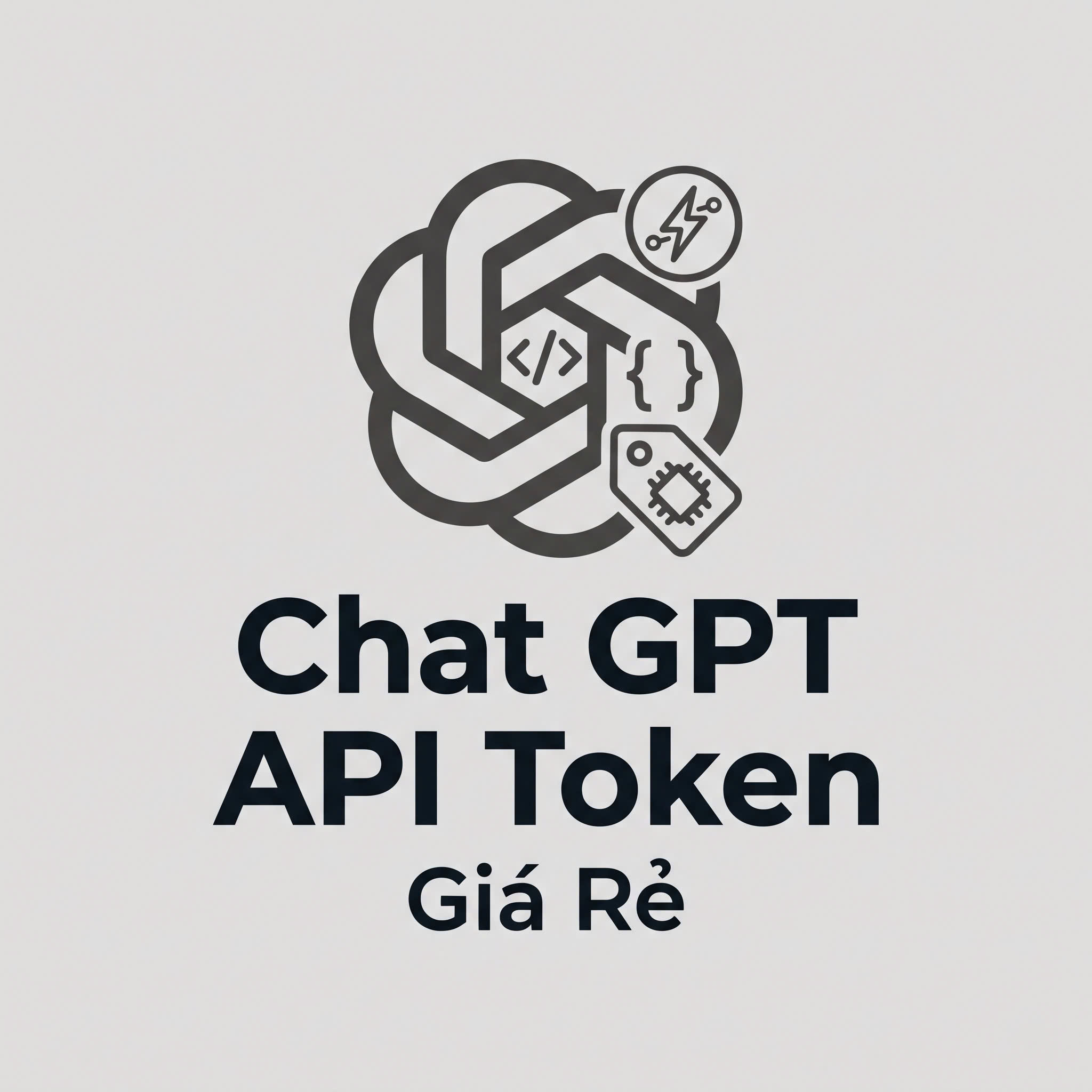 Chat GPT API Token Chất Lượng Giá Cực Rẻ